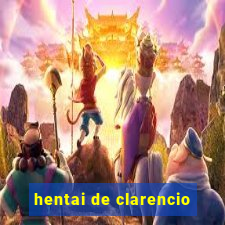 hentai de clarencio